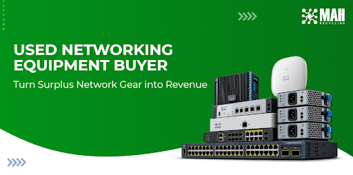 Turn Surplus Network Gear into Revenue Used Networking Equipment Buyer
